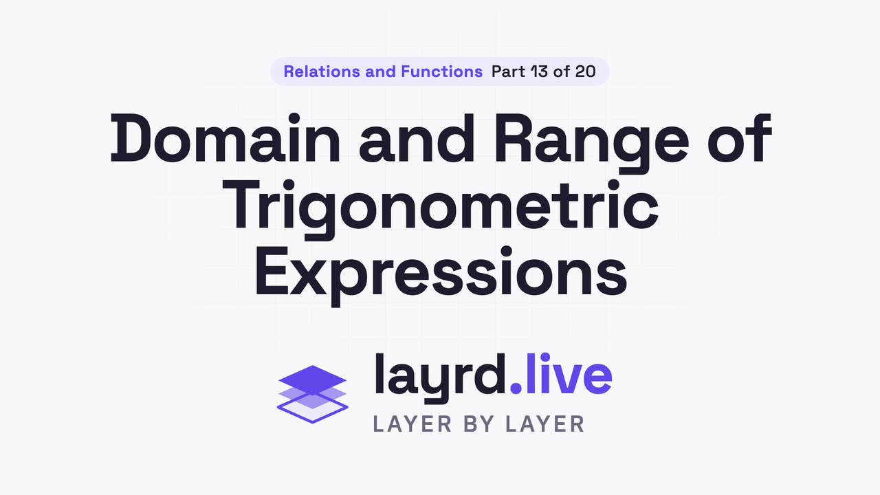 Domain and Range of Trigonometric Expressions